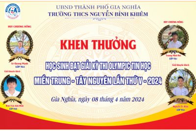 KHEN THƯỞNG HỌC SINH ĐẠT GIẢI KỲ THI OLYMPIC TIN HỌC MIỀN TRUNG – TÂY NGUYÊN LẦN THỨ V – 2024